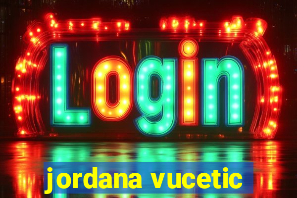 jordana vucetic
